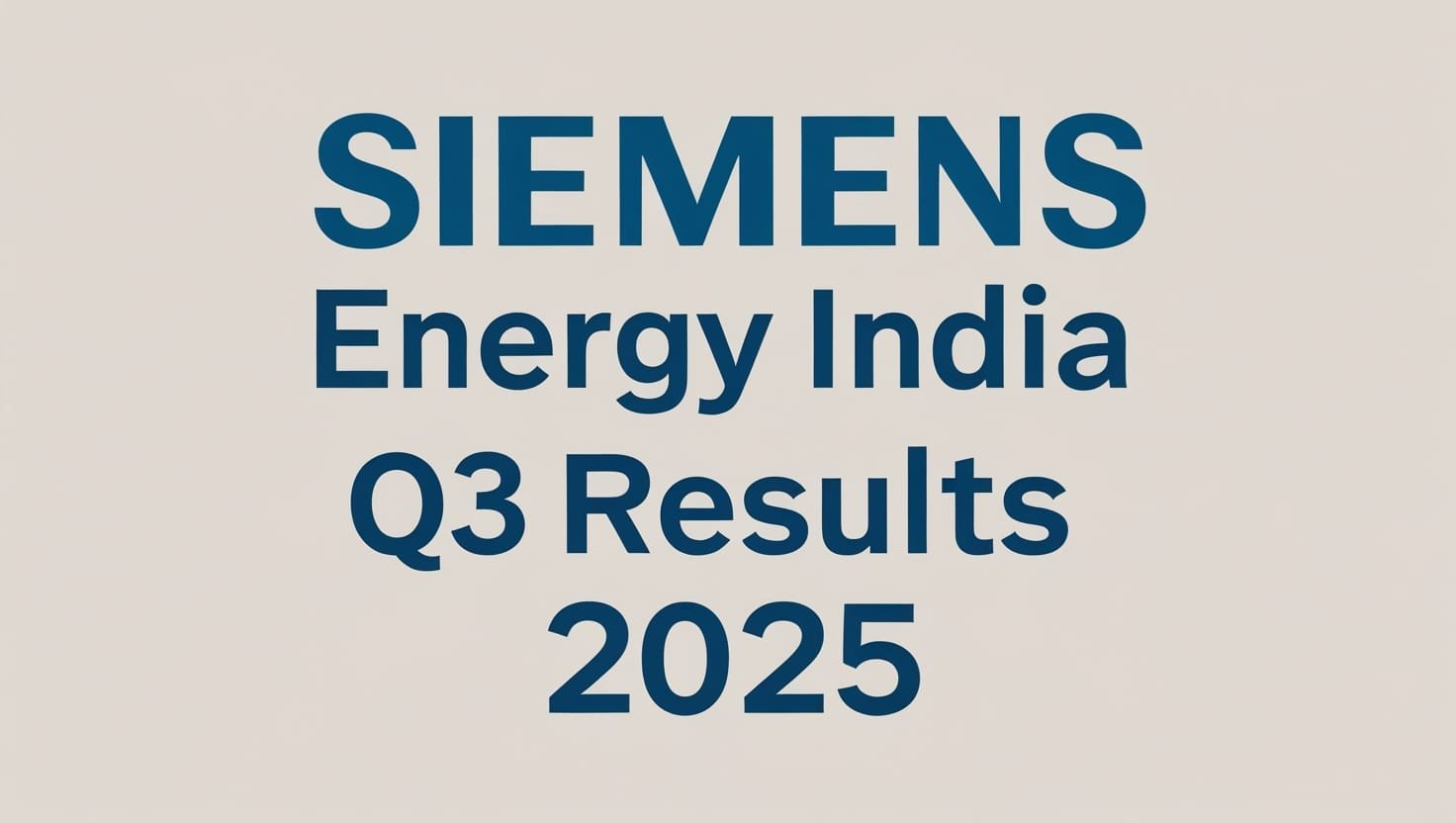 Siemens Energy India Q3 Results 2025: Strong Earnings and Order Growth 1 Siemens Energy India Q3 Results 2025